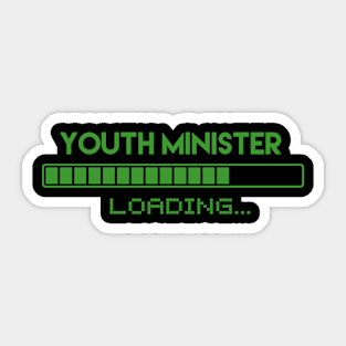 Youth Minister Loading Sticker